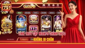 Link Truy Cập Man79 - Đường Link Chính Thức Không bị Chặn
