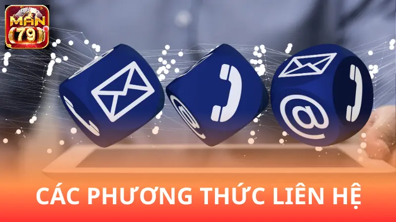 Đánh giá các phương thức liên lạc Man79