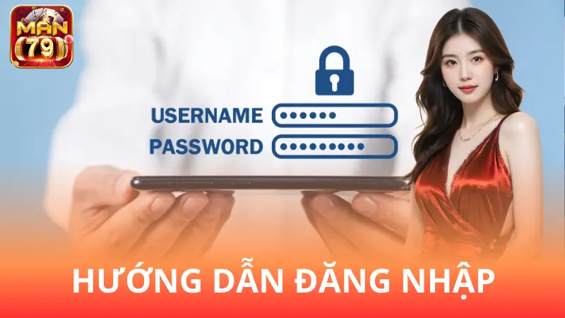 Hướng dẫn đăng nhập nhanh cho tân thủ Man79