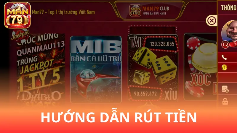 Hướng dẫn người chơi cách rút tiền tại Man79