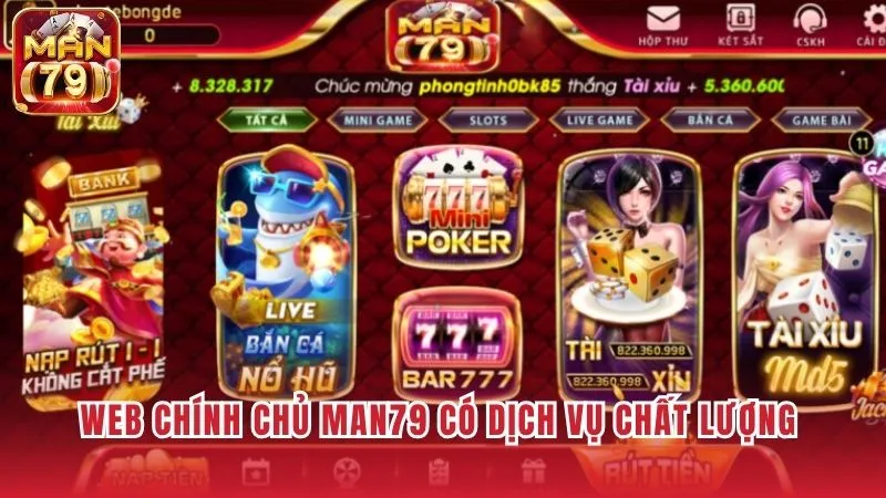 Web chính chủ Man79 có dịch vụ chất lượng
