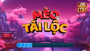Mèo Tài Lộc Man79: Quay Hỹ Liền Tay- Nhận Ngay Jackpot