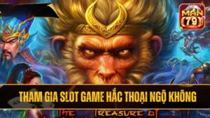 Hướng Dẫn Nổ Hũ hắc Thoại Ngộ Không Cho Tân Thủ Man79