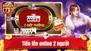 Tiến Lên Online 2 Người: Đối Đầu Cực Gắt Trổ Tài Đỉnh Cao